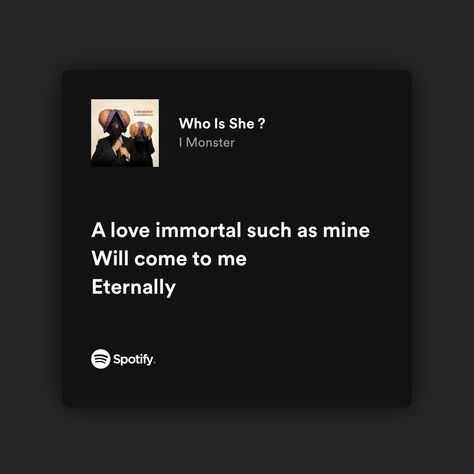 Who Is She I Monster, Monster Lyrics, Pisces Rising, Aesthetic Lyrics, Who Is She, Spotify Lyrics, Just Lyrics, The Marauders, Runes