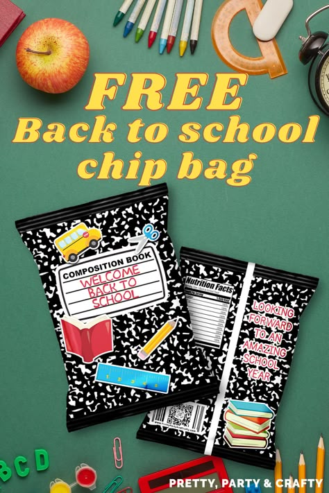 Welcome Back To School Teacher Gifts, Printable Chip Bags, Welcome Back To School Favors, Back To School Favors For Students, Free Chip Bag Template, First Day Of School Goodie Bags For Kids, Welcome Back To School Snack Ideas, Student Welcome Gifts From Teacher, Back To School Treat Bags