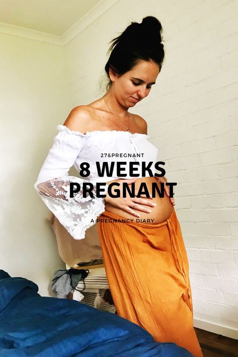 8 Weeks Pregnant. Pregnancy diary entry.