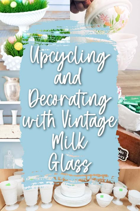 There's a certain timelessness to vintage milk glass, isn't there? And since it's still easily found at thrift stores, we end up with a fun and quirky collection of milk glass pieces. But then what? Here are some wonderful ways to decorate with and upcycle all those wonderful milk glass dishes. Milk Glass Planter Ideas, Decorating With Milk Glass Vintage, Vintage Candy Dishes Ideas, Diy Milk Glass Paint, Vintage Glass Upcycle, Decorate With Milk Glass Display, How To Display Milk Glass Collection, Repurpose Vintage Glassware, Vintage Milk Glass Decor