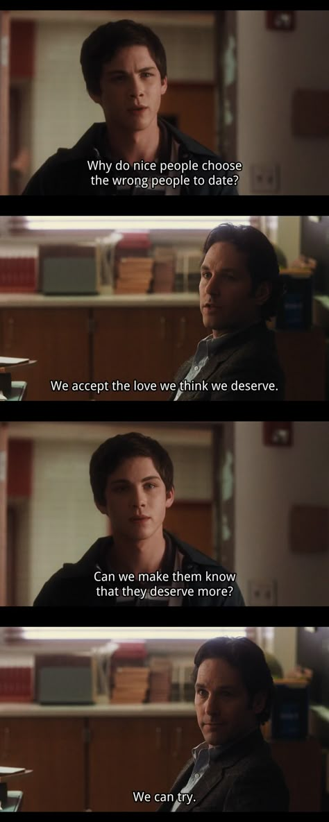 Laughter. Joy. Sorrow. Tears. Lots of tears. "We accept the love we think we deserve." Perks Of Being A Wallflower Quotes, Wallflower Quotes, Crush A, Cinema Quotes, Make Him Miss You, The Perks Of Being, Sweet Texts, Logan Lerman, Perks Of Being A Wallflower