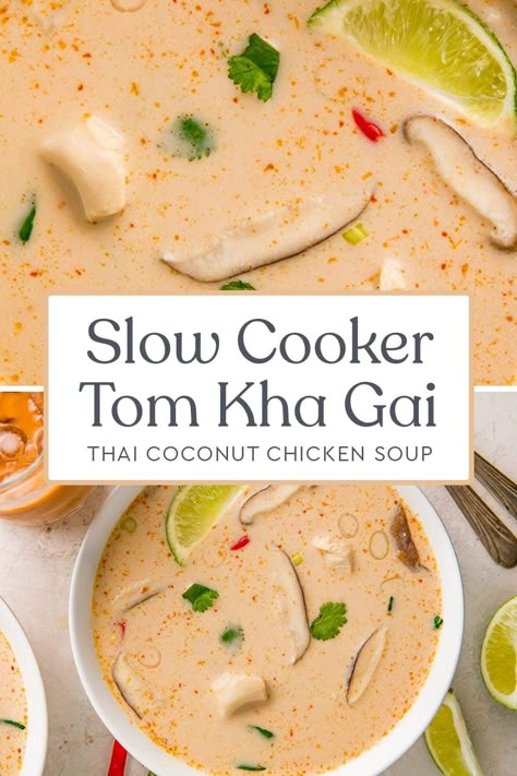 Slow Cooker Tom Kha Soup, Tom Kha Soup Recipe, Tom Kha Soup, Coconut Chicken Soup, Thai Coconut Chicken Soup, Soup Thai, Thai Coconut Chicken, Tom Kha Gai, Tom Kha