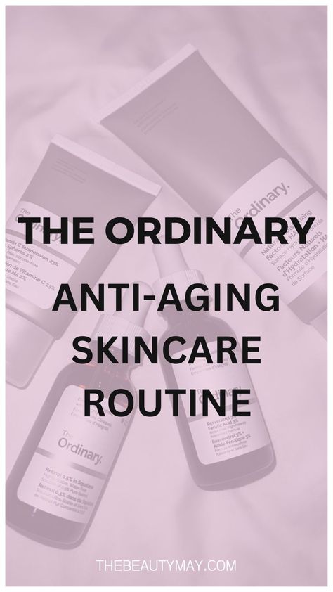 This post is all about The Ordinary anti aging regimen. If you're looking for The Ordinary anti aging routine that actually woks, here you'll find many great secrets and anti aging tips. The Ordinary anti aging skincare routine that works for women in their 20s, 30s and 40s The Ordinary Anti Aging, Best The Ordinary Products, Teen Skincare Routine, Skincare Routine 40s, Skincare Routine 30s, Best Anti Aging Skin Products, Anti Aging Routine, Ordinary Skincare Routine, Anti Aging Skin Care Routine