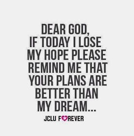 Dear God if today i lose my hope please remind me that your plans are better than my dream. Ayat Alkitab, Life Quotes Love, My Hope, Spiritual Inspiration, Dear God, A Quote, The Words, Great Quotes, Beautiful Words