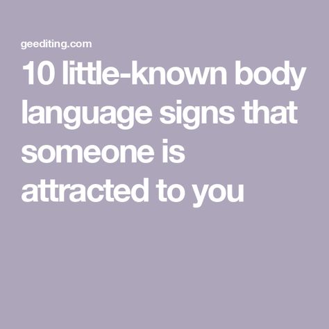 10 little-known body language signs that someone is attracted to you Mirroring Behavior, Body Language Attraction Signs, Body Language Attraction, Signs Of Attraction, Body Language Signs, Attracted To Someone, Jumping To Conclusions, Genuine Smile, Secret Code