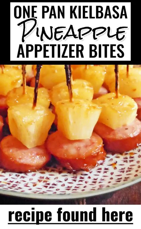 Kielbasa Pineapple Bites from One Pan Holiday Appetizers For Large Batches Of Shareable Party Snacks - Make Ahead Party Finger Foods And Easy Appetizers For A Crowd Smoked Sausage And Pineapple Appetizers, Clean Finger Foods, Veggie Cups For Party Appetizers, Ham Skewers Party Appetizers, Appetizer For Birthday Party, Pineapple Kielbasa Appetizers, Kielbasa Pineapple Appetizer, New Years Eve Orderves, Appetizer Recipes For Diabetics