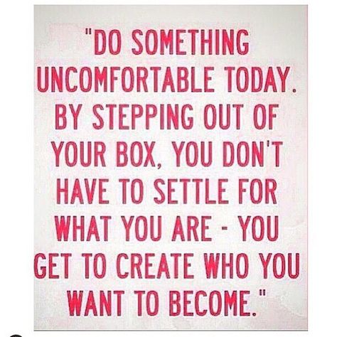 Step outside the box. Good Quotes, After Life, Best Inspirational Quotes, Stepping Out, Do Something, True Words, Comfort Zone, Good Advice, Motivation Inspiration