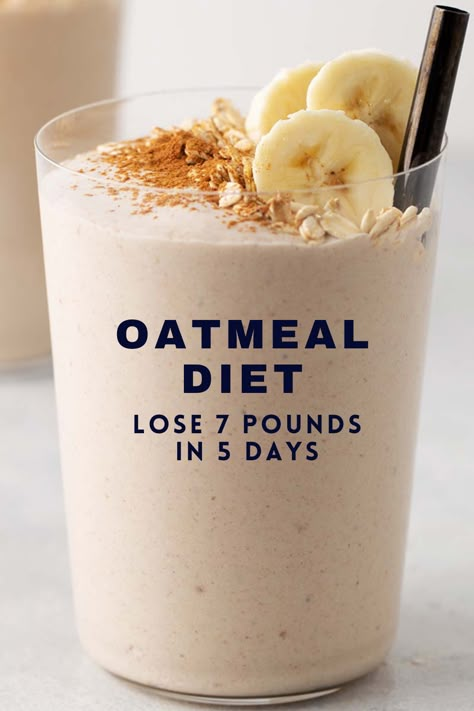 Embark on a nutritious 5-day journey with our oatmeal diet. Rich in fiber and goodness, you can expect to drop up to 7 pounds while reaping health benefits. Easy Diet And Exercise Plan, Five Day Drop Diet, Diet Ideas For Women, Liquid Diet Meal Plan Losing Weight Meals, Oatzempic Diet, Oatmeal Diet Before And After, Liquid Diet Meal Plan, Fruit Diet 7 Day, 10 Day Oatmeal Diet