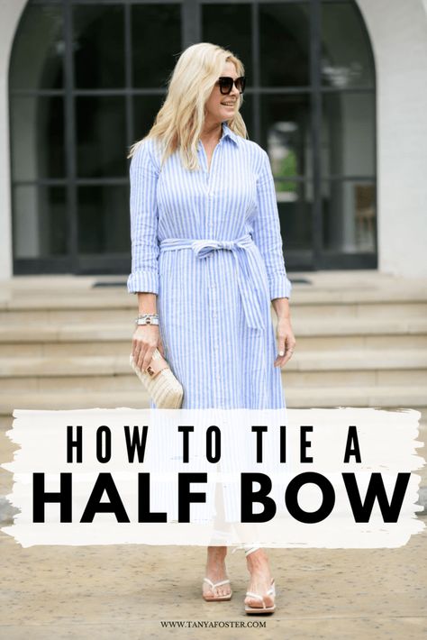 Get a step by step tutorial on how to tie a half bow for any look! #howtotieahalfbow #tutorial How To Tie A Half Bow Belt, Dress Knot Tie, How To Tie A Cloth Belt On A Dress, How To Tie A Belted Dress, Tying A Bow On A Shirt, How To Tie A Belt On A Dress Tutorials, How To Tie A Jumpsuit Knot, How To Tie A Shirt Dress Belt, Tying A Dress Belt