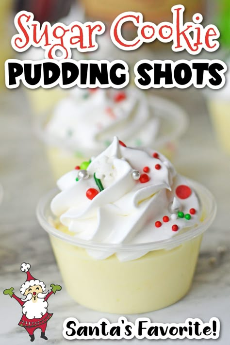 Sugar Cookie Jello Shots, Cookie Pudding, Pudding Shot Recipes, Jello Shots Recipe, Jello Pudding Shots, Christmas Sugar Cookie, Christmas Jello Shots, Christmas Drinks Recipes, Cookie Shots