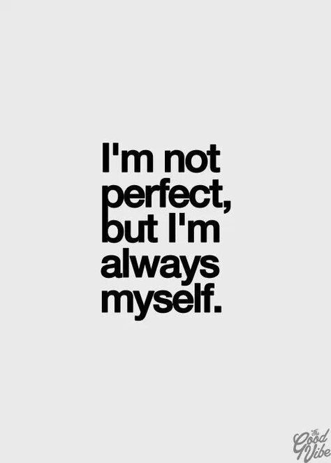 Citation Force, I'm Not Perfect, Quotes About Strength, Not Perfect, Inspirational Quotes Motivation, Pretty Quotes, The Words, Great Quotes, True Quotes