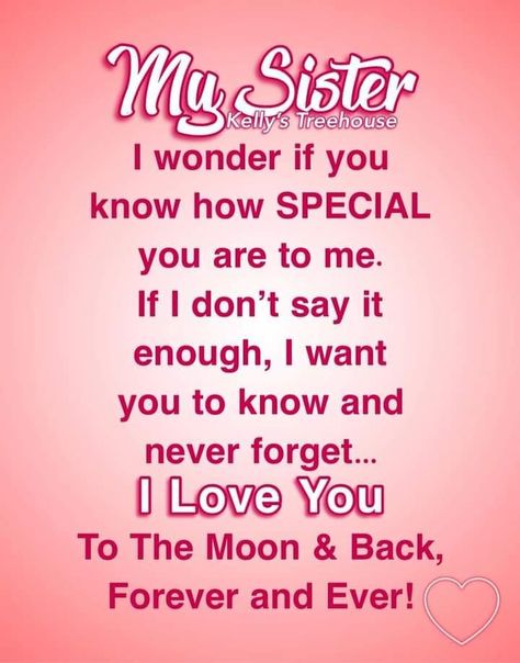 Love You Sister Images, Happy Valentines Day Sister, Sisters Forever Quotes, Cute Sister Quotes, Beautiful Sister Quotes, Inspirational Quotes For Sisters, Good Sister Quotes, Sister Bond Quotes, Prayers For Sister