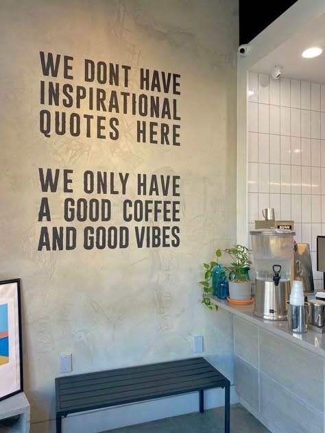 Coffee, coffee shop, inspirational quote Coffee Shop Quotes Inspiration, Coffee Shop Catch Phrases, Coffee Shop Design 2023, Quotes For Coffee Shop, Coffee Shop Quotes Cafes, Aesthetic Coffee Shop Names, Coffee Shop Sign Ideas, Coffee Shop Ideas Design Cafe Interiors, Cafe Quotes Wall