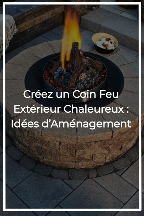 Créez un coin feu extérieur chaleureux avec nos idées d'aménagement ! Profitez de votre espace extérieur en toute saison grâce aux conseils de Techo-Bloc. Techo Bloc Fire Pit, Coin