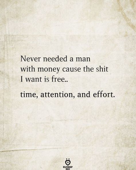 I Need Your Time Quotes For Him, Need Your Time Quote, Dont Ask For Time Quotes, A True Man Quotes, Time Out Quotes I Need A, Being Attentive Quotes, Want A Man Who Quotes, I Need Your Time Quotes Relationships, Quotes About Good Men Real Man