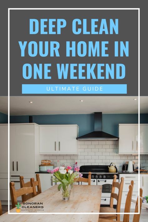 Deep Clean Your Home in a Weekend Weekend Deep Cleaning List, Deep Clean House In A Week, Fall Deep Cleaning, Deep Clean House In One Day, Weekend Cleaning Schedule, Reorganize House, Deep House Cleaning, How To Deep Clean Your House, Deep Cleaning Lists