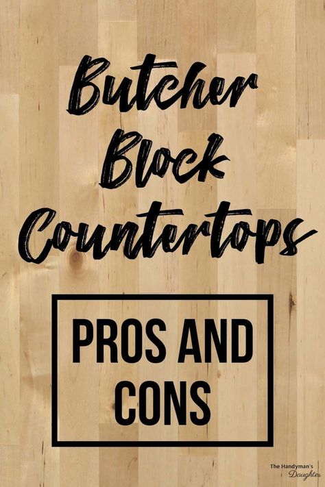 How do butcher block countertops compare to stone? I'll share the pros and cons of butcher block countertops so you can decide if they're right for you! Backsplash With Butcher Block Counters, Installing Butcher Block Countertops, Kitchen Butcher Block Counters, Kitchen With Butcher Block Counters, Install Butcher Block Countertops, Kitchens With Butcher Block Countertops, Butcher Block Kitchen Countertops, Stained Butcher Block, Butcher Block Countertops Kitchen