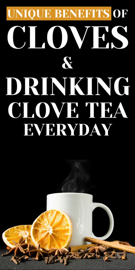 Unlock Health Benefits: Everyday Clove Tea and Its Power of Healing | Upgraded Health Tea With Cloves, Clove Tea Recipes Drinks, Ginger And Clove Tea, Ground Cloves Recipes, Clove Tea For Cough, Ginger Clove Cinnamon Tea, Clove And Cinnamon Tea Benefits, Whole Cloves Benefits, Cloves And Ginger Tea Benefits