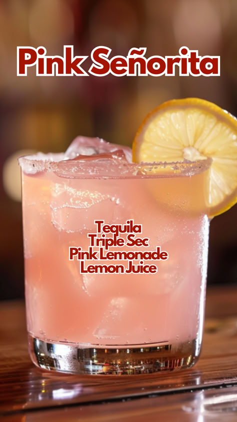 Pink Señorita Pink Lemonade Alcohol Drinks, Drinks With Pink Lemonade, Pink Señorita Cocktail, Bring A Drink Party, Pink Senorita Drink, Cool Drinks Recipes, Sweet Tequila Cocktails, Cute Mixed Drinks, Pink Lemonade Vodka Drinks