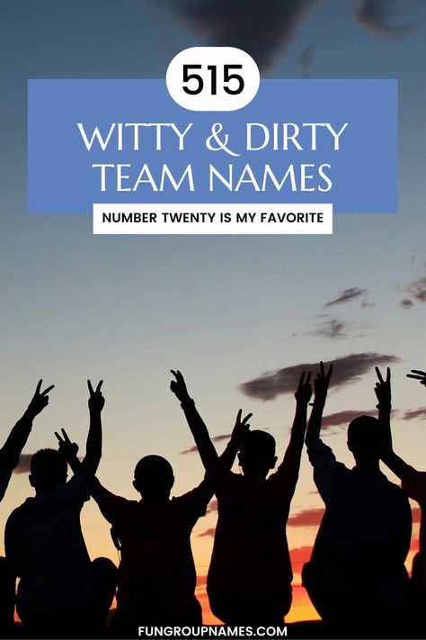 Explore 515 dirty team names across varied categories. Perfect for adding a humorous edge to games and events! Senior Assassin Team Names, Drinking Team Names, Funny Team Names Ideas, Trivia Team Names Funny, Kickball Team Names, Cornhole Team Names, Running Team Names, Team Names Funny, Team Names Ideas