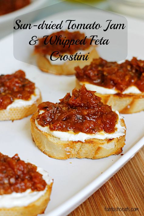 Sun-Dried Tomato Jam and Whipped Feta Crostini | Fabtastic Eats #RecipeSerendipity #recipe #food Whipped Feta Crostini, Feta Crostini, Tomato Jam, Whipped Feta, Perfect Appetizers, Dried Tomatoes, Sun Dried, Sun Dried Tomato, Appetizer Snacks