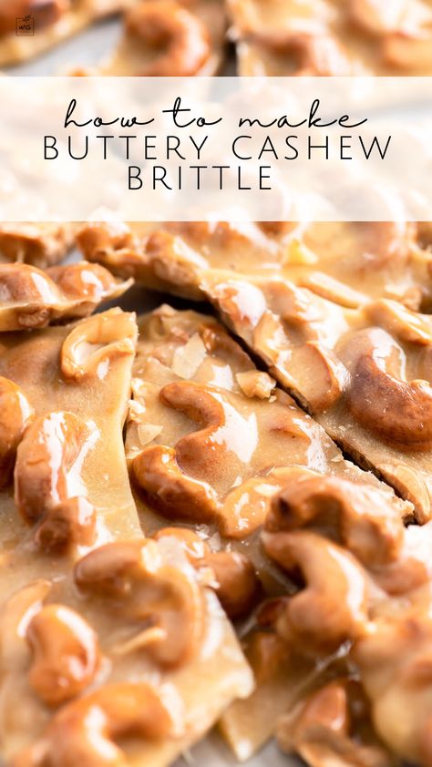 Buttery Cashew Brittle Recipe, Maple Cashew Brittle, Soft Cashew Brittle Recipe, Chewy Noels Recipe, Amish Cashew Brittle Recipe, Brittle Candy Recipes, Walnut Brittle Recipe Easy, Cashew Praline Recipe, Cashew Crunch Candy