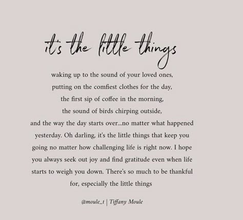 I Think I Like This Little Life Quote, It’s The Small Things Quotes, Enjoy The Small Things In Life Quotes, It’s The Little Things Quotes Love, Little Things That Make Me Happy List, It’s The Little Things Quotes, Its The Little Things Quotes, Enjoy Little Things Quotes, The Little Things Quotes