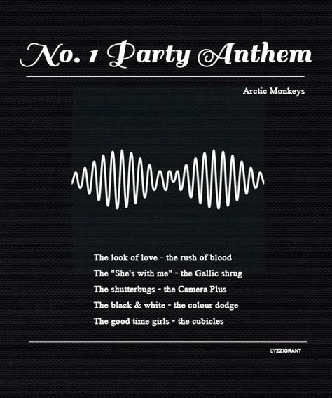 No. 1 Party Anthem - Arctic Monkeys No 1 Party Anthem Aesthetic, No 1 Party Anthem Wallpaper, Arctic Monkeys No 1 Party Anthem, No 1 Party Anthem Lyrics, Arctic Monkeys Tattoo, No 1 Party Anthem, Favourite Worst Nightmare, Arctic Monkeys Lyrics, Party Anthem