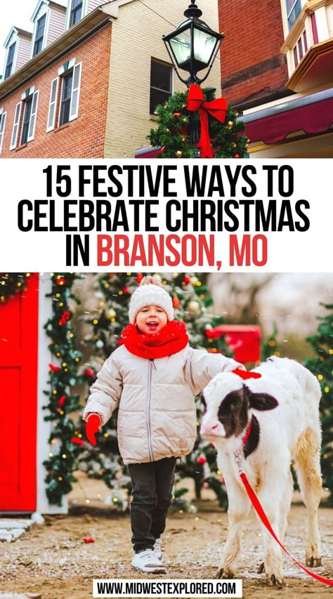 15 Festive Ways To Celebrate Christmas In Branson, MO Branson During Christmas, Branson Missouri At Christmas, Brandon Missouri Christmas, Branson Missouri Vacation Things To Do Christmas, Branson Missouri In November, Branson In December, Branson Missouri Vacation Things To Do Winter, Branson Mo Christmas, Christmas In Branson Missouri