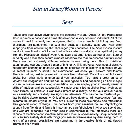 Aries Sun/Pisces Moon - Seer Pisces Sun Aries Moon, Sun In Aries, Sun In Gemini, Sun In Scorpio, Gemini Sun, Gemini Moon, Leo Virgo Cusp, Destiny Number, Aries Sun