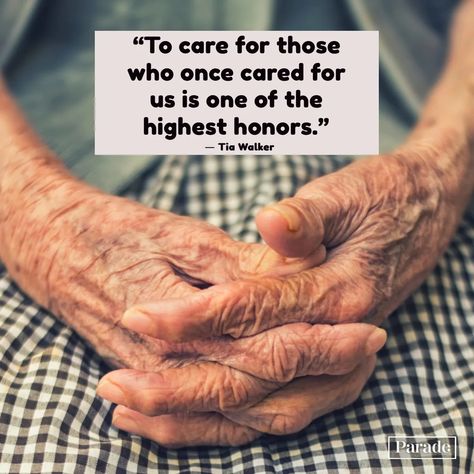 50 Family Caregiver Quotes Will Get You Through Tough Days - Parade: Entertainment, Recipes, Health, Life, Holidays Being A Caregiver Quotes, Elderly Parents Quotes, Caregiving Quotes, Elderly Quote, Villa Rica Georgia, Senior Health Care, Burnout Quotes, Caregiver Appreciation, Caregiver Quotes