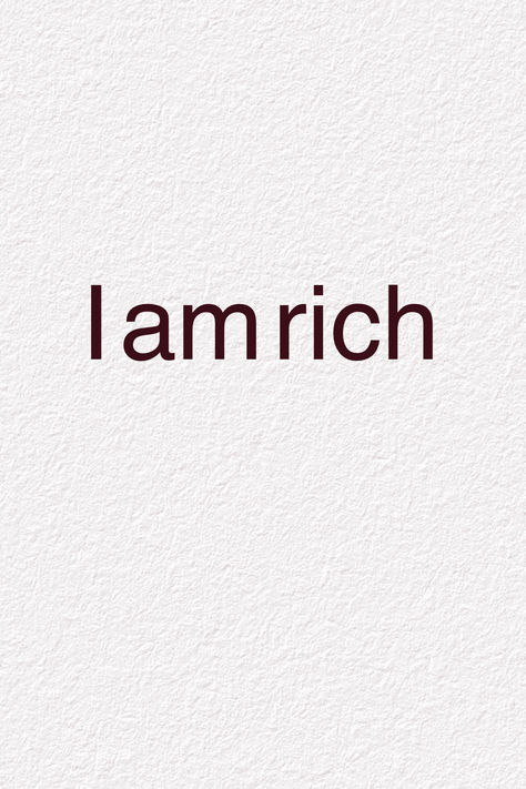 I am rich I'm A Millionaire Affirmation, My Family Is Rich Affirmation, I Am Rich Aesthetic, Im Rich Quotes, I Know Who I Am, Im A Millionaire, Mom I'm A Rich Man, I Will Be Rich, I Want To Be Rich