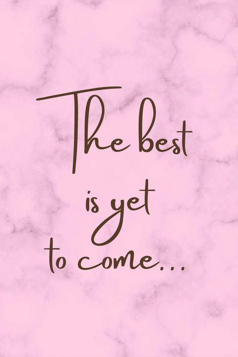 The Best Is Yet To Come Aesthetic, The Best Is Yet To Come Wallpaper, Manifestation Prayer, Girly Wallpapers, The Best Is Yet To Come, Illustration Fashion Design, All Things Pink, Follow Your Heart, Prayer Board