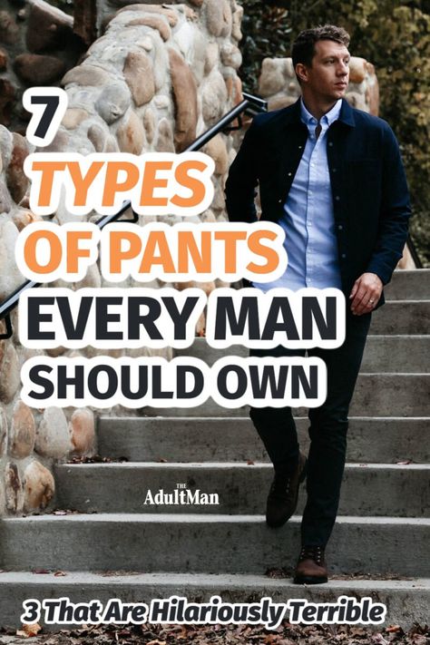 Men’s Pants Style, 5 Pants You Should Buy Men, Pant Types Men, Types Of Trousers Men, Types Of Pants Names Men, Best Trousers For Men, Type Of Pants For Mens, Mens Business Casual Pants, Types Of Men Pants