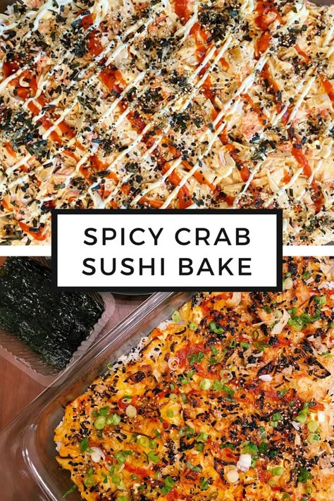 casserole dish of spicy crab sushi bake with drizzles of Japanese Kewpie mayo, eel sauce, and sriracha, served with roasted seaweed Sushi Casserole Recipe, Crab Sushi Bake, Shrimp Sushi Rolls, Spicy Crab Roll, Baked Sushi, Crab Bake, Meal Prep For Lunch, Deconstructed Sushi, Crab Sushi