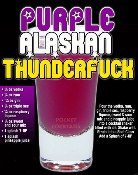 Purple Alaskan Thunderfuck Pocket Cocktails, Drink Wall, Bartender Drinks, Alcholic Drinks, Liquor Recipes, Cocktail Drinks Alcoholic, Raspberry Liqueur, Mixed Drinks Alcohol, Yummy Alcoholic Drinks