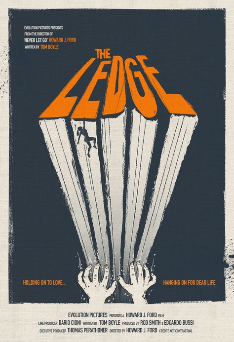 The ledge final dribbble The Ledge Movie, Teaser Poster, Digital Advertising Design, Desain Editorial, The Ledge, Print Design Art, Thriller Movie, Movie Posters Design, Poster Design Inspiration