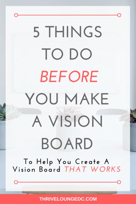 5 Things To Do BEFORE You Make a Vision Board Creative Vision Boards, Make A Vision Board, Create A Vision Board, Vision Board Examples, Vision Board Party, Vision Board Goals, Making A Vision Board, Vision Board Pictures, Dream Vision Board