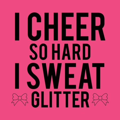 Cheer Quotes Short, Cheerleading Cricut Ideas, Cheerleader Essentials, Cheerleading Quotes Inspirational, Cheerleader Quotes, Cheer Sayings, Cheer Shirt Ideas, School Spirit Posters, Spirit Posters