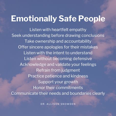 Emotional Support Friend, Signs Of Emotional Maturity, How To Create Emotional Safety, How To Become More Emotionally Available, Safe People Quotes, Emotional Contagion, Therapy Reminders, Emotional Validation, Manifest Healing