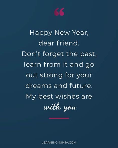 Heart touching and motivational happy new year wishes for friends and family. Show them your appreciation with beautiful new year quotes & greetings. New Year Wishes For Best Friend, Happy New Year Dear Friend, Short New Year Quotes, New Year Quotes For Friends, Quotes For Your Girlfriend, Quotes Learning, Study Gram, Top Lehenga, New Year Wishes Quotes