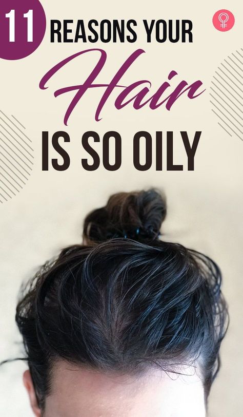 11 Reasons Your Hair Is So Oily: If you have an oily scalp, you’re not alone. We know that excess oil buildup can make your hair greasy, brittle, and grimy, which provides an excellent habitat for fungus to expand. In addition, it produces dandruff, a foul scalp, and makes your skin oily and acne-prone. To prevent this, you can tie your hair in a ponytail. How To Maintain Oily Hair, Shampoo For Fine Oily Hair, How To Keep Your Hair From Getting Oily, Best Shampoo For Oily Scalp, How To Avoid Greasy Hair, How To Prevent Greasy Hair, How To Fix Greasy Hair, Oily Scalp Remedy, Greasy Hair Remedies