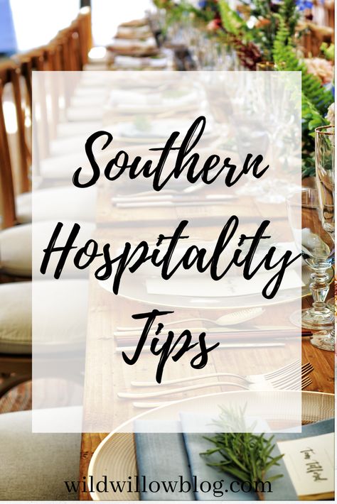 Southern Hospitality Blog, Southern Hospitality Aesthetic, Southern Etiquette, Southern Housewife, Christian Hospitality, Southern Traditions, Southern Things, Entertaining Tips, House Guests