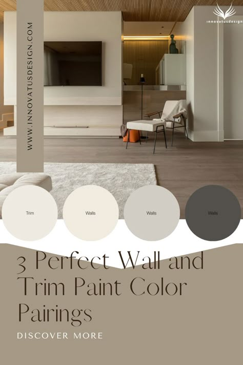 Wall Color With Off White Trim, Minimalist Paint Colors Interior Design, Not White Trim Paint Colors, Neutral Paint Colors With White Trim, White Trim Wall Color Ideas, Transitional Interior Paint Colors, Best Home Interior Paint Colors, Classy Paint Colors Interior Design, Best Neutral Living Room Colors