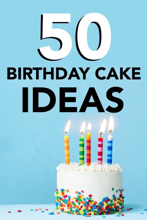 50 Easy Birthday Cake Ideas Easy Birthday Cake Ideas, Birthday Cake Design Ideas, Easy Birthday Cake, Best Cake Ever, Vanilla Birthday Cake, Diy Birthday Cake, Birthday Cake Design, Six Sisters Stuff, Cake Decorating For Beginners