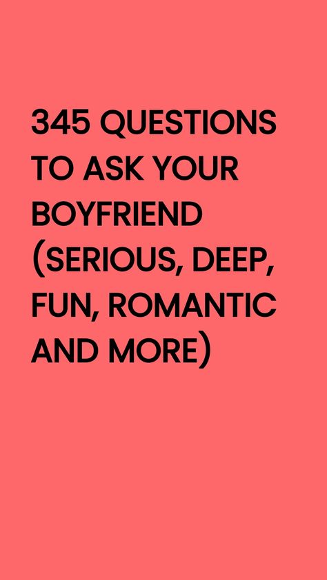 Stop worrying about what to talk about! Here are over 300 questions to ask your boyfriend to get to know him and strengthen your bond. Question To Get To Know Your Boyfriend, Relationship Question For Him, Questions To Ask Instead Of Wyd, What Are Questions To Ask Your Boyfriend, Relationship Questions Boyfriends, Questions To Your Boyfriend, Deep Questions To Ask About Relationship, Good Question To Ask Your Boyfriend, What Should I Talk To My Boyfriend About