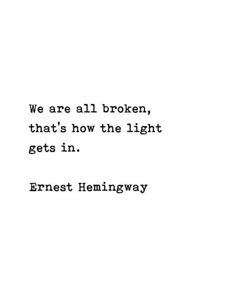 Hemingway Quotes, Broken Wall, Beautiful Writing, Power Quotes, Inspiration Quote, Author Quotes, Quote Inspiration, Literature Quotes, Warrior Quotes