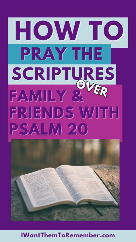 Praying the scriptures is one of my favorite ways connect with God. Learn how to pray the scriptures over family and friends using Psalm 20. #prayingthescriptures #intercessoryprayer #rememberblog #iwantthemtoremember #psalm20 #prayingthepsalms via @rememberblog Scripture For Healing Sick Family, Psalms Prayers, Praying The Psalms, Psalm 20, 1 Timothy 2, Connect With God, Prayer Changes Things, Connecting With God, How To Pray