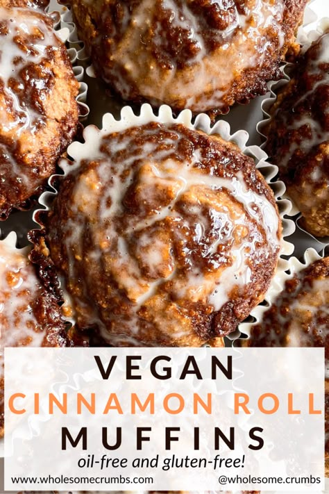 Vegan Cinnamon Roll Muffins [GF, Oil-Free] • Wholesome Crumbs Vegan Cinnamon Roll Muffins, Oil Free Muffins Vegan, Vegan Yogurt Muffins, Vegan Gf Muffin Recipe, Vegan Gluten Free Muffin Recipes, Vegan Oil Free Muffins, Vegan Oil Free Dessert, Gf Vegan Baking, Vegan Easter Breakfast