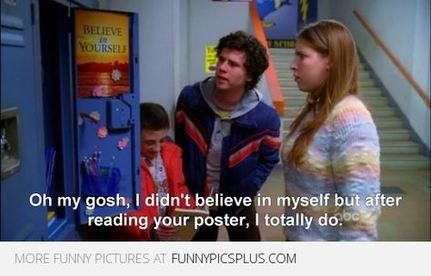 Believe in yourself! The Middle Tv Show, Reading Posters, Hilarious Stuff, Tv Quotes, Have A Laugh, Bones Funny, Movie Quotes, Television Show, Serie Tv